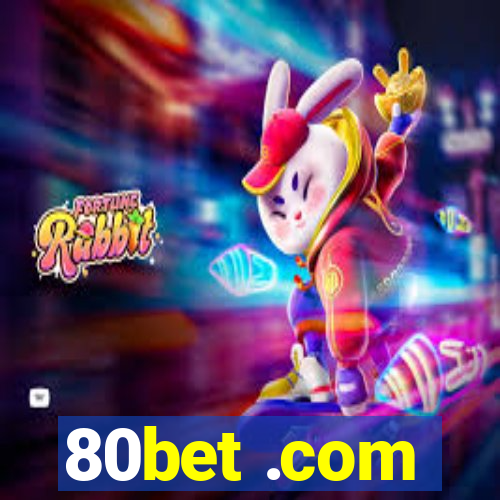 80bet .com